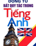 Động từ bất quy tắc trong tiếng Anh: Phần 1