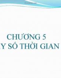 Bài giảng Nguyên lý thống kê kinh tế - Chương 5: Dãy số thời gian