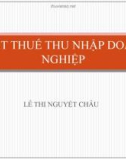 Bài giảng Luật thuế thu nhập doanh nghiệp - Lê Thị Nguyệt Châu