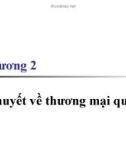 Bài giảng Kinh tế học quốc tế: Chương 2 - Nguyễn Thị Ngọc Loan