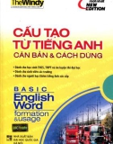 Cấu tạo từ tiếng Anh: Phần 1