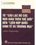 Tìm hiểu Câu lạc bộ các nhà giàu trên thế giới đến Liên hợp quốc kinh tế và thương mại: Phần 1