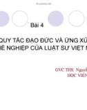 Bài giảng Quy tắc đạo đức và ứng xử nghề nghiệp của luật sư Việt Nam - ThS. Nguyễn Hữu Ước