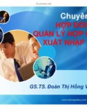 Chuyên đề 3 Hợp đồng và quản lý hợp xuất nhập khẩu - GS.TS. Đoàn Thị Hồng Vân