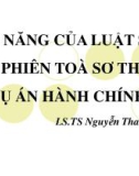 Bài giảng Kỹ năng của luật sư tại phiên tòa sơ thẩm vụ án hành chính - LS.TS Nguyễn Thanh Bình