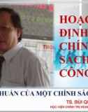 Bài giảng Hoạch định chính sách công - TS. Bùi Quang Xuân