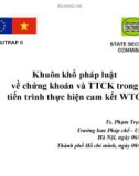 Chuyên đề: Khuôn khổ pháp luật về chứng khoán và TTCK trong tiến trình thực hiện cam kết WTO - TS. Phạm Trọng Bình