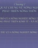 Bài giảng Quản lý Nhà nước về nông nghiệp nông thôn: Chương 1 - Khái quát chung về nông nghiệp và phát triển nông thôn