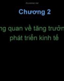 Chương 2 Tổng quan về tăng trưởng và phát triển kinh tế