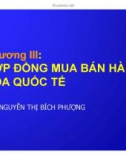 Bài giảng Nghiệp vụ ngoại thương: Chương 3 - GV. Nguyễn Thị Bích Phượng