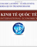 Bài giảng Kinh tế quốc tế: Chương 4 - ThS. Nguyễn Thị Thanh Ngân