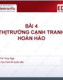 Bài giảng Kinh tế vi mô 2: Bài 4 -TS. Hoàng Thị Thúy Nga