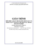 Giáo trình Quản trị nguồn nhân lực và pháp luật về quản trị nhân sự trong doanh nghiệp (Nghề: Dịch vụ pháp lý - Cao đẳng) - Trường Cao đẳng Cộng đồng Kon Tum