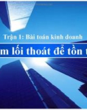 Bài toán kinh doanh - Tìm lối thoát để tồn tại