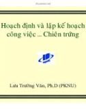 Bài giảng Hoạch định và lập kế hoạch công việc chiên trứng - TS. Lưu Trường Văn