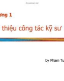 Bài giảng Nhập môn công tác kỹ sư Công nghệ thông tin: Chương 1 - Pham Tuong Hai