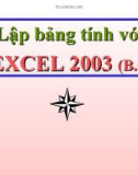 Bài giảng Lập bảng tính với Excel 2003: Bài 5 - Sử dụng hàm trong tính toán