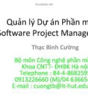 Bài giảng Quản lý dự án phần mềm (Software Project Management): Giới thiệu - Thạc Bình Cường