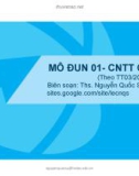 Bài giảng Kỹ năng sử dụng CNTT cơ bản: Mô đun 01 - ThS. Nguyễn Quốc Sử