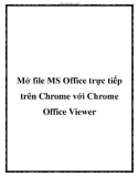 Mở file MS Office trực tiếp trên Chrome với Chrome Office Viewer