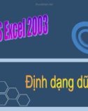 Excel Phần 3: ĐỊNH DẠNG DỮ LIỆU