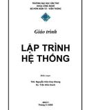 Giáo trình Lập trình hệ thống - ThS. Nguyễn Hứa Duy Khang, Ks. Trần Hữu Danh