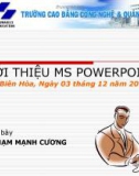 Bài giảng Microsoft Power Point: Giới thiệu MS Powerpoint - Phạm Mạnh Cương