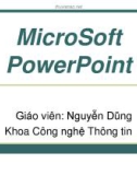 Bài giảng MicroSoft PowerPoint - Nguyễn Dũng