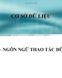 Bài giảng điện tử môn tin học: Ngôn ngữ thao tác dữ liệu