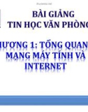 Bài giảng Tin học văn phòng 2: Chương 1 - Võ Văn Thanh