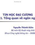 Bài giảng Tin học đại cương Phần 2: Bài 1 - Nguyễn Thành Kiên