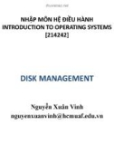 Bài giảng Nhập môn Hệ điều hành: Disk management - Nguyễn Xuân Vinh