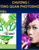 CHƯƠNG I,II: TỔNG QUAN PHOTOSHOP