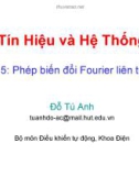 Tín Hiệu và Hệ Thống - Bài 5: Phép biến đổi Fourier liên tục