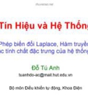 Tín Hiệu và Hệ Thống - Bài 8: Phép biến đổi Laplace, Hàm truyền đạt, Các tính chất đặc trưng của hệ thống