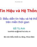 Tín Hiệu và Hệ Thống Bài 3: Biểu diễn tín hiệu và hệ thống trên miền thời gian