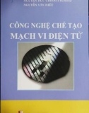 Mạch vi điện tử và công nghệ chế tạo: Phần 1