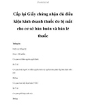 Cấp lại Giấy chứng nhận đủ điều kiện kinh doanh thuốc do bị mất cho cơ sở bán buôn và bán lẻ thuốc