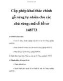 Cấp phép khai thác chính gỗ rừng tự nhiên cho các chủ rừng; mã số hồ sơ 148773