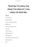 Thành lập Văn phòng công chứng (Văn phòng do 1 công chứng viên thành lập)