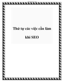 Thứ tự các việc cần làm khi SEO