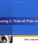 Bài giảng Công nghệ phần mềm: Chương 3 - Trần Anh Dũng