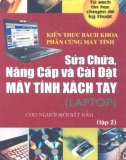 Sửa chữa, nâng cấp và cài đặt máy tính xách tay tập 2 part 1