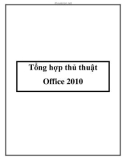 Tổng hợp thủ thuật Office 2010