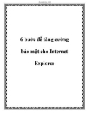 6 bước để tăng cường bảo mật cho Internet Explorer