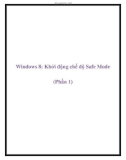 Windows 8: Khởi động chế độ Safe Mode (Phần 1)