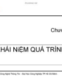 Bài giảng Chương 2: Khái niệm quá trình - ĐH Công nghiệp TP.HCM