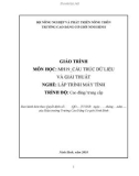 Giáo trình Cấu trúc dữ liệu và giải thuật (Nghề: Lập trình máy tính) - CĐ Cơ Giới Ninh Bình