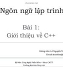 Bài giảng Ngôn ngữ lập trình - Bài 1: Giới thiệu về C++