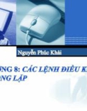 Bài giảng Hệ thống máy tính và ngôn ngữ lập trình - Chương 8: Các lệnh điều khiển và vòng lặp